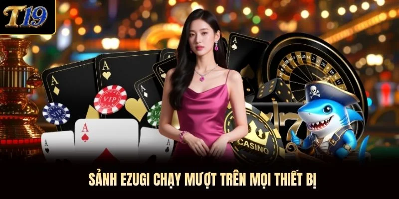 Sảnh Ezugi chạy mượt trên mọi thiết bị